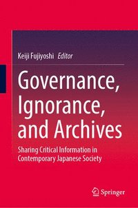 bokomslag Governance, Ignorance, and Archives