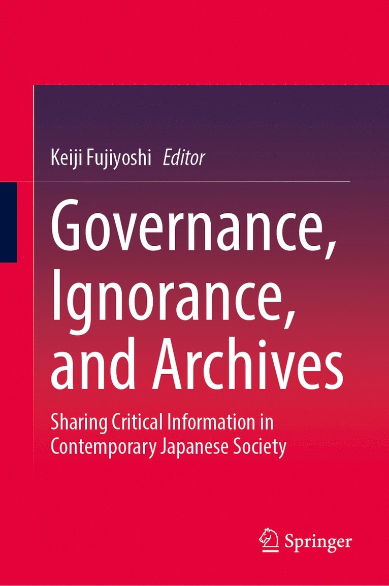 Governance, Ignorance, and Archives