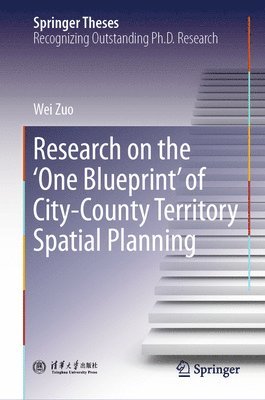 bokomslag Research on the 'One Blueprint' of City-County Territory Spatial Planning