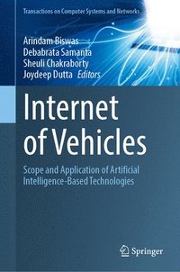 bokomslag Internet of Vehicles: Scope and Application of Artificial Intelligence-Based Technologies