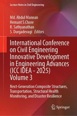 bokomslag International Conference on Civil Engineering Innovative Development in Engineering Advances (ICC IDEA - 2025) Volume 3