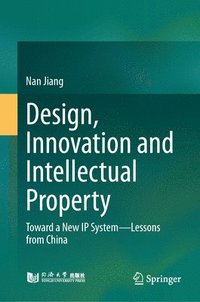 bokomslag Design, Innovation and Intellectual Property