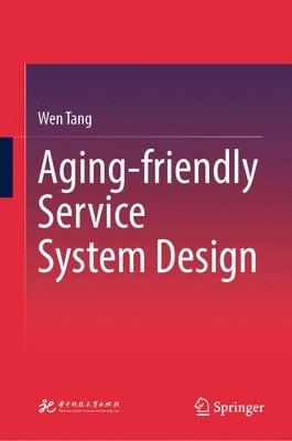 bokomslag Aging-friendly Service System Design