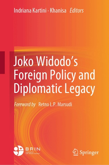 Indriana Kartini, Khanisa - Joko Widodo's Foreign Policy and Diplomatic Legacy, Inbunden