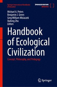 bokomslag Handbook of Ecological Civilization: Concept, Philosophy, and Pedagogy