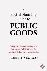 bokomslag Planning Guide to Public Goods