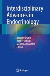 bokomslag Interdisciplinary Advances in Endocrinology