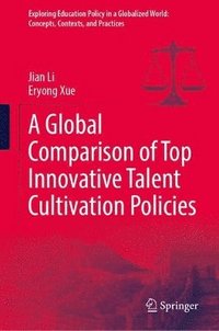 bokomslag Global Comparison of Top Innovative Talent Cultivation Policies