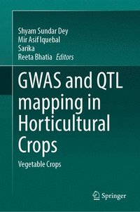 bokomslag GWAS and QTL mapping in Horticultural Crops