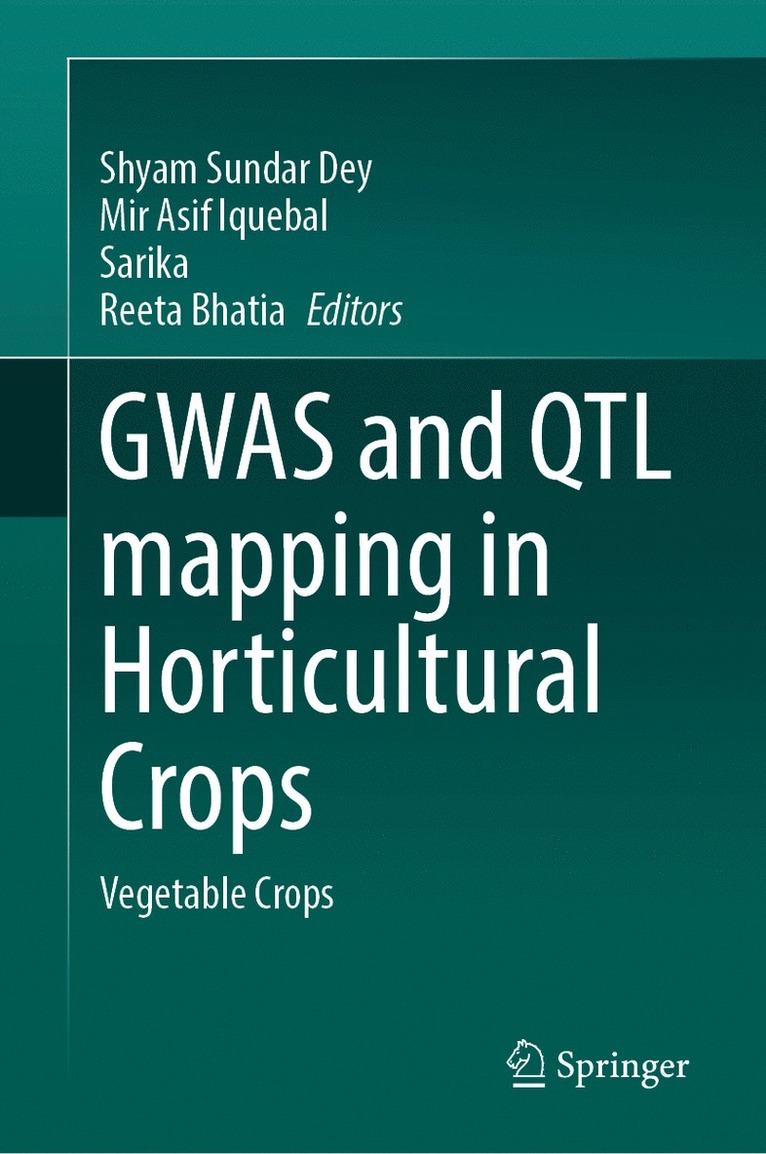 Shyam Sundar Dey, Mir Asif Iquebal, Sarika, Reeta Bhatia - GWAS and QTL mapping in Horticultural Crops, Inbunden