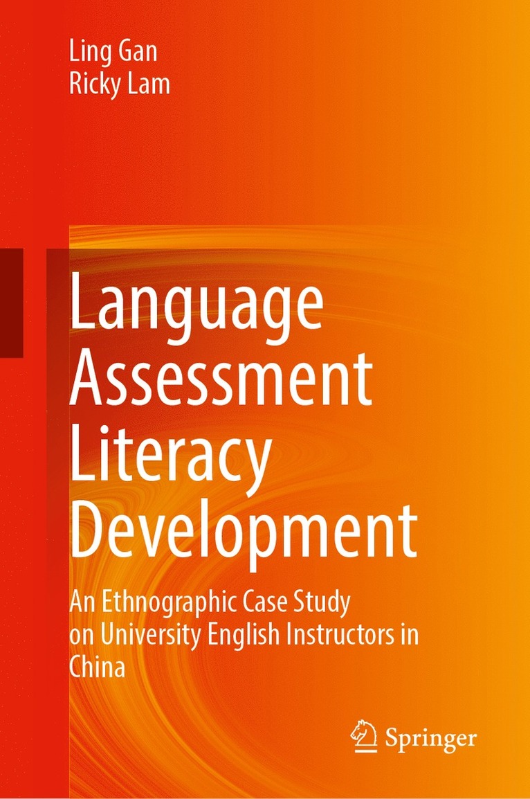 Ling Gan, Ricky Lam - Language Assessment Literacy Development, Inbunden