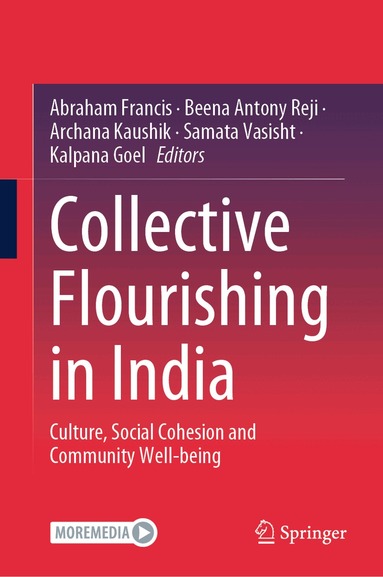 Abraham Francis, Beena Antony Reji, Archana Kaushik, Samata Vasisht, Kalpana Goel - Collective Flourishing in India, Inbunden