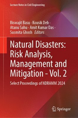 bokomslag Natural Disasters: Risk Analysis, Management and Mitigation - Vol. 2