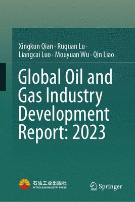 bokomslag Global Oil and Gas Industry Development Report: 2023