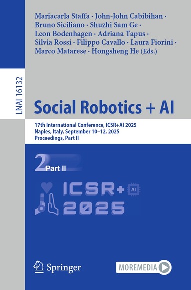 Mariacarla Staffa, John-John Cabibihan, Bruno Siciliano, Shuzhi Sam Ge, Leon Bodenhagen, Adriana Tapus, Silvia Rossi, Filippo Cavallo, Laura Fiorini, Marco Matarese, Hongsheng He - Social Robotics + AI, Häftad