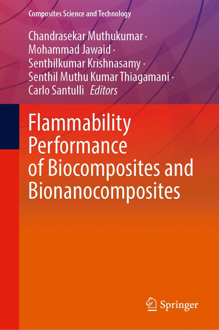 Chandrasekar Muthukumar, Mohammad Jawaid, Senthil Kumar Krishnasamy, Senthil Muthu Kumar Thiagamani, Carlo Santulli - Flammability Performance of Biocomposites and Bionanocomposites, Inbunden