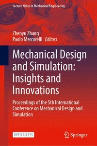 bokomslag Mechanical Design and Simulation: Insights and Innovations