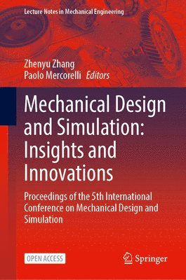 bokomslag Mechanical Design and Simulation: Insights and Innovations