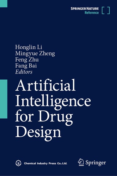Honglin Li, Mingyue Zheng, Feng Zhu, Fang Bai - Artificial Intelligence for Drug Design, Inbunden