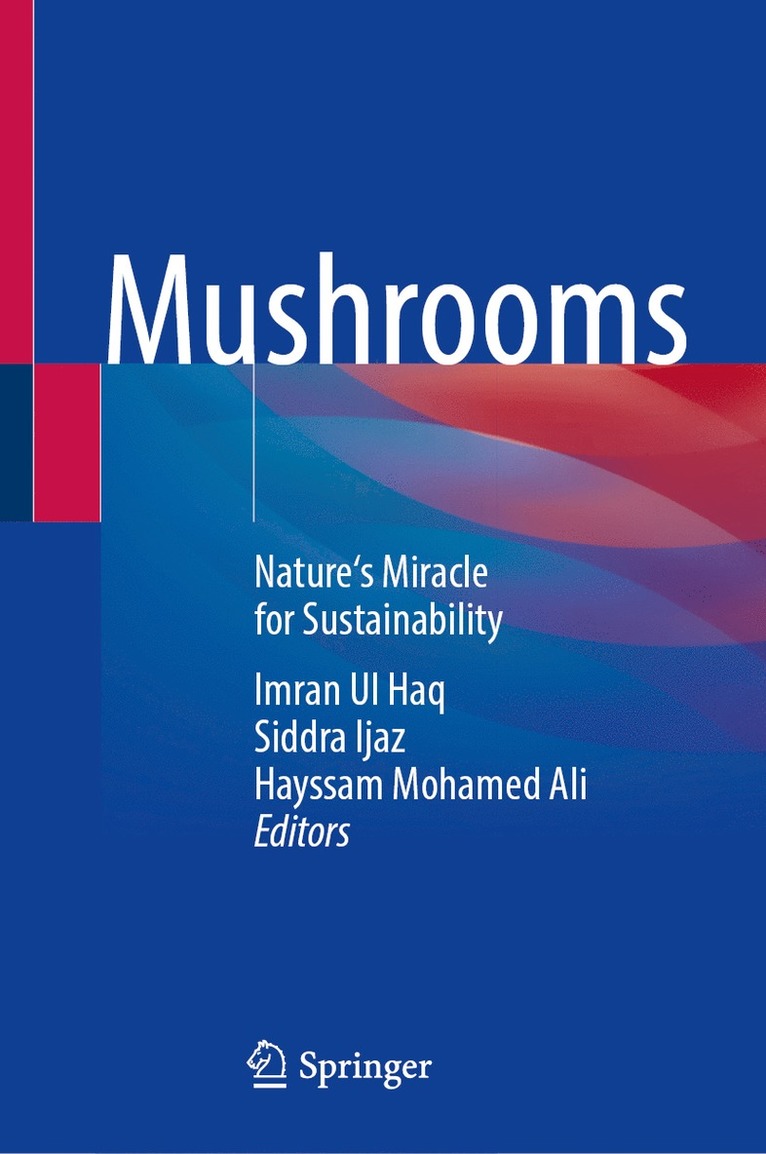 Imran Ul Haq, Siddra Ijaz, Hayssam Mohamed Ali - Mushrooms, Inbunden