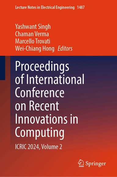 Yashwant Singh, Chaman Verma, Marcello Trovati, Wei-Chiang Hong - Proceedings of International Conference on Recent Innovations in Computing, Inbunden
