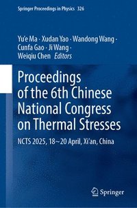 bokomslag Proceedings of the 6th Chinese National Congress on Thermal Stresses