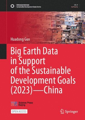 Huadong Guo - Big Earth Data in Support of the Sustainable Development Goals (2023) – China, Inbunden