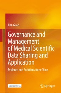 bokomslag Governance and Management of Medical Scientific Data Sharing and Application