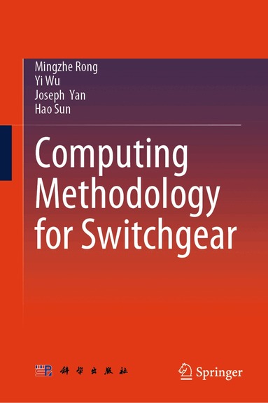 Mingzhe Rong, Yi Wu, Joseph Yan, Hao Sun - Computing Methodology for Switchgear, Inbunden