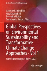 bokomslag Global Perspectives on Environmental Sustainability and Transformative Climate Change Approaches - Vol 1