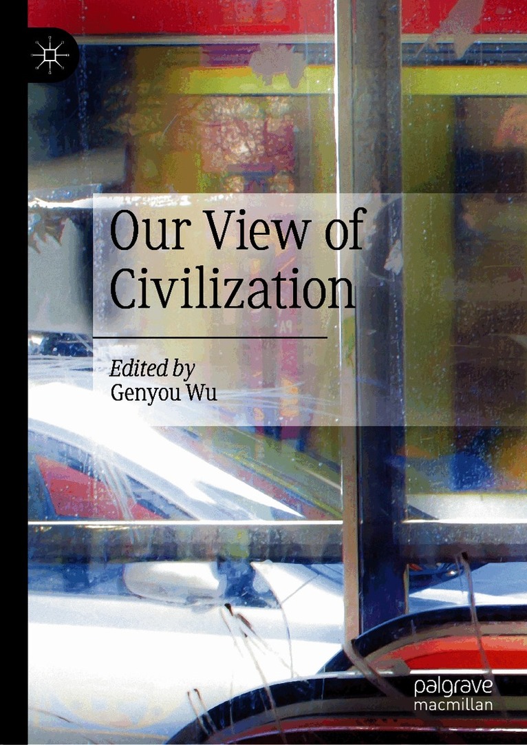Our View of Civilization