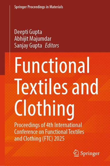 Deepti Gupta, Abhijit Majumdar, Sanjay Gupta - Functional Textiles and Clothing, Inbunden
