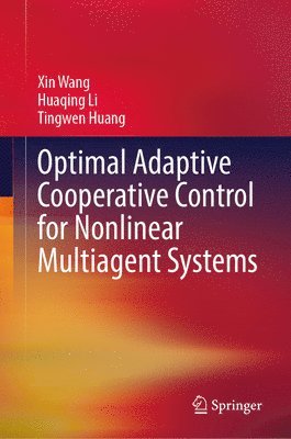 bokomslag Optimal Adaptive Cooperative Control for Nonlinear Multiagent Systems