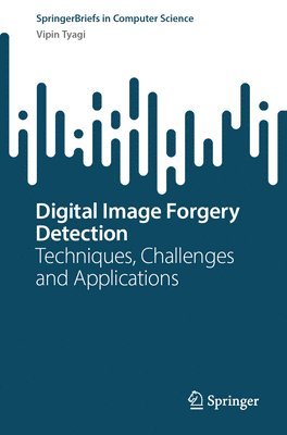 Vipin Tyagi - Digital Image Forgery Detection, Häftad