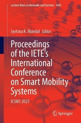 Jyotsna Kumar Mandal, Jyotsna K. Mandal - Proceedings of the IETE’s International Conference on Smart Mobility Systems, Häftad