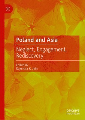 Rajendra K. Jain - Poland and Asia, Inbunden