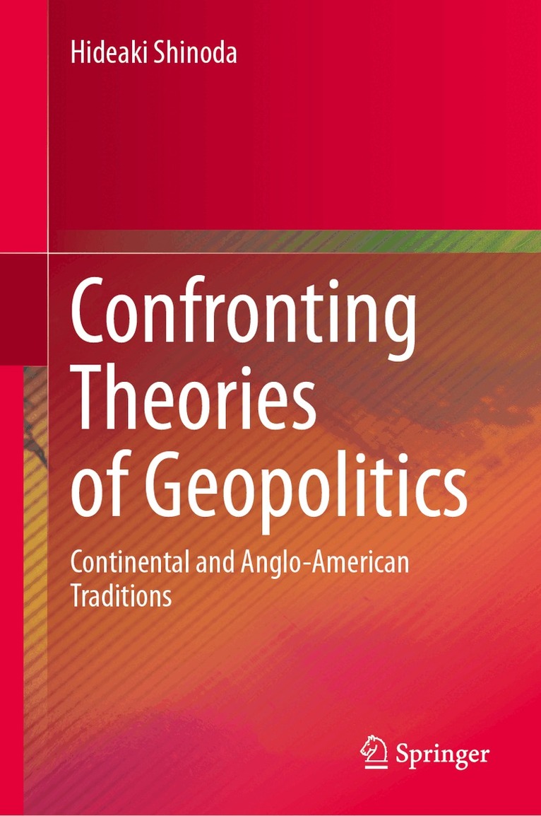 Confronting Theories of Geopolitics