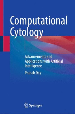 Pranab Dey - Computational Cytology, Inbunden