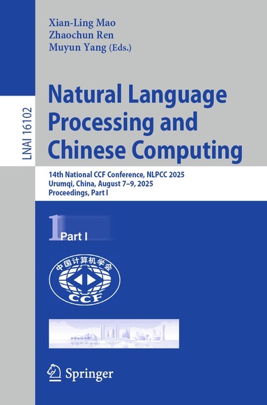 Xian-Ling Mao, Zhaochun Ren, Muyun Yang - Natural Language Processing and Chinese Computing, Häftad