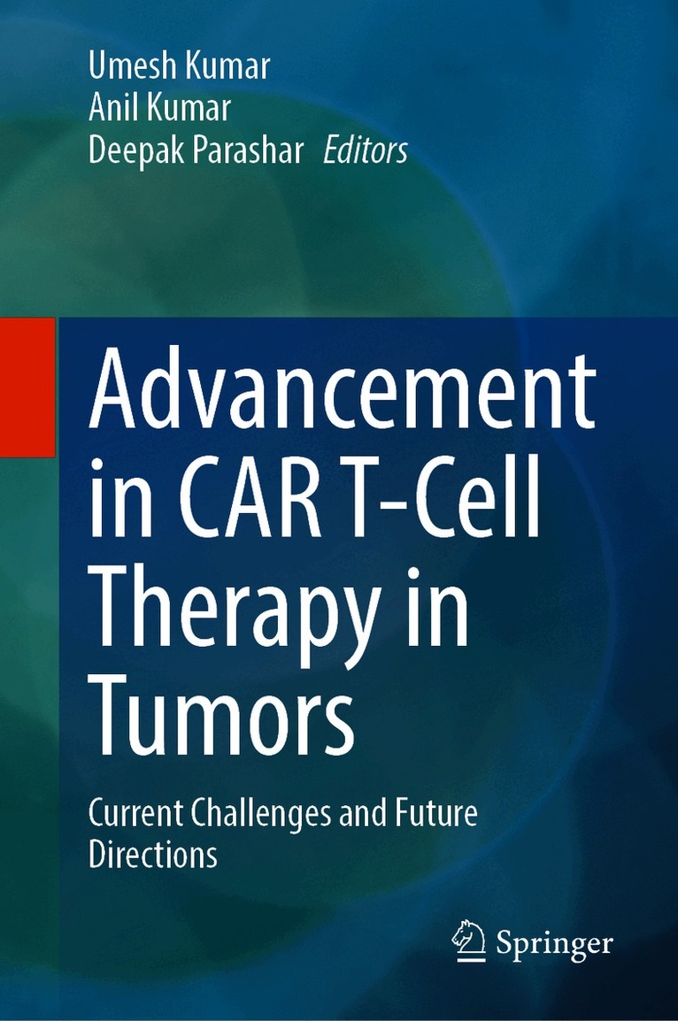 Advancement in CAR T-Cell Therapy in Tumors