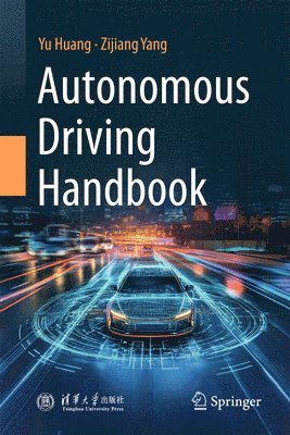 Yu Huang, Zijiang Yang - Autonomous Driving Handbook, Inbunden