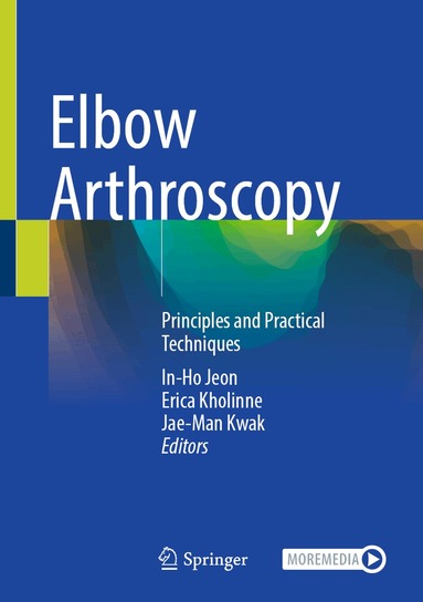 In-Ho Jeon, Erica Kholinne, Jae-Man Kwak - Elbow Arthroscopy, Inbunden