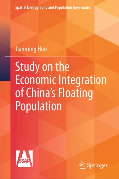 Jianming Hou - Study on the Economic Integration of China’s Floating Population, Inbunden