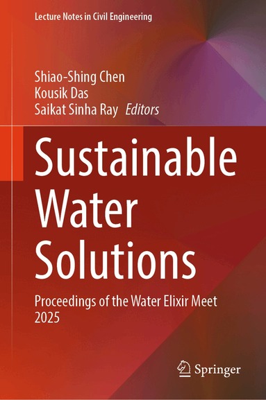 Shiao-Shing Chen, Kousik Das, Saikat Sinha Ray - Sustainable Water Solutions, Inbunden