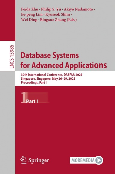 Feida Zhu, Philip S. Yu, Akiyo Nadamoto, Ee-peng Lim, Kyuseok Shim, Wei Ding, Bingxue Zhang - Database Systems for Advanced Applications, Häftad