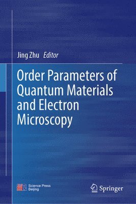 Order Parameters of Quantum Materials and Electron Microscopy