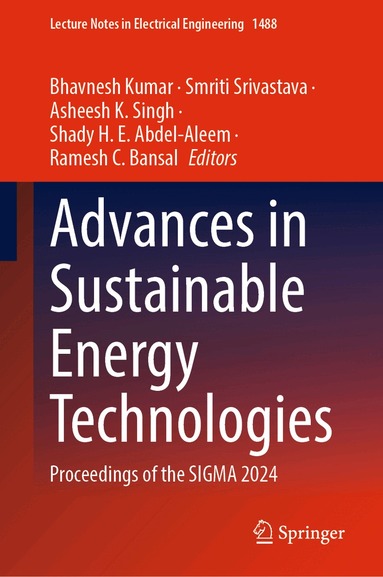 Bhavnesh Kumar, Smriti Srivastava, Asheesh K. Singh, Shady H. E. Abdel-Aleem, Ramesh C. Bansal - Advances in Sustainable Energy Technologies, Inbunden