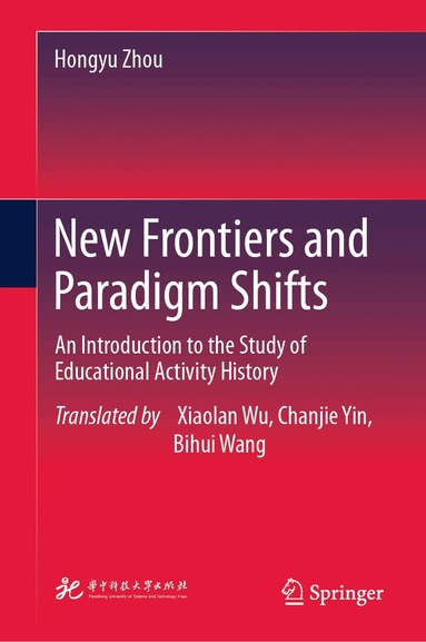 Hongyu Zhou - New Frontiers and Paradigm Shifts, Inbunden