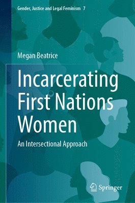 Incarcerating First Nations Women