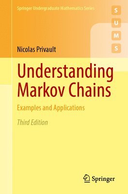 Nicolas Privault - Understanding Markov Chains, Häftad